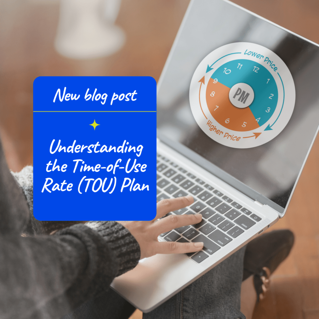 Understanding the Time-of-Use Rate Plan